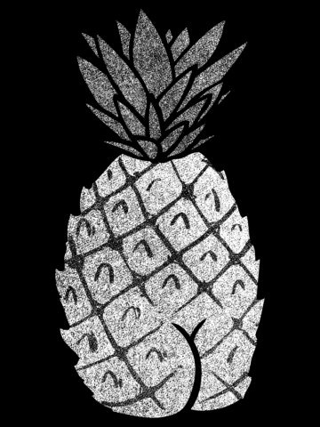 Pineapple Butt (Mono Color Edition)