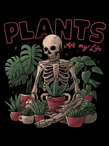 Plants Are My Life - Skull Flowers Colors Gift