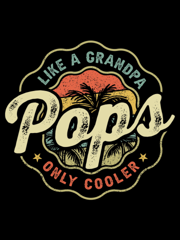 Pops Like a Grandpa Only Cooler - Retro Dad Grandpa