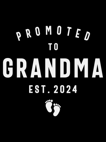 Promoted to Grandma Est 2024 Soon to Be Grandma 2024