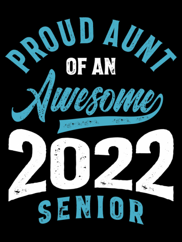 Proud Aunt Of An Awesome 2022 Senior Graduation