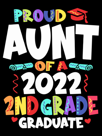 Proud Aunt of a 2022 2nd Grade Graduate Graduation