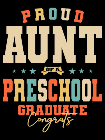 Proud Aunt of a Preschool Graduate Graduation Class of 2022