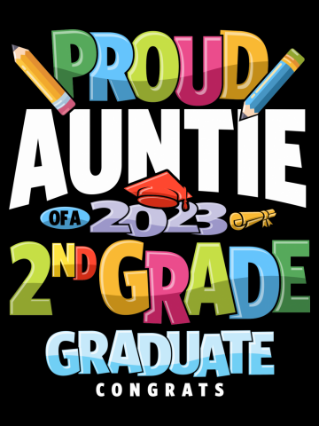 Proud Auntie of a 2nd Grade Graduation Class of 2023