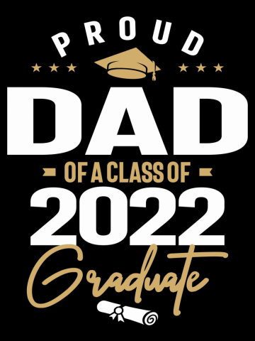 Proud Dad Of a Class Of 2022 Graduate Graduation