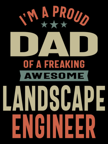 Proud Dad Of an Awesome Landscape Engineer