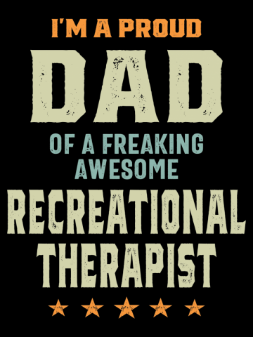 Proud Dad Of an Awesome Recreational Therapist