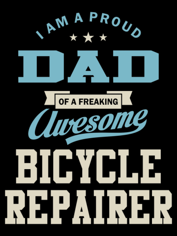 Proud Dad of an Awesome Bicycle Repairer
