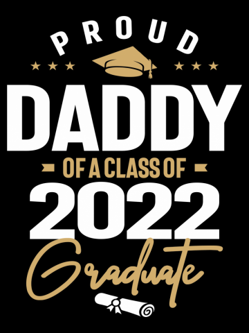 Proud Daddy Of a Class Of 2022 Graduate Graduation