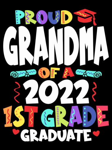 Proud Grandma of a 2022 1st Grade Graduate Graduation