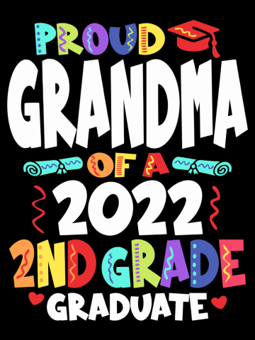 Proud Grandma of a 2022 2nd Grade Graduate Graduation