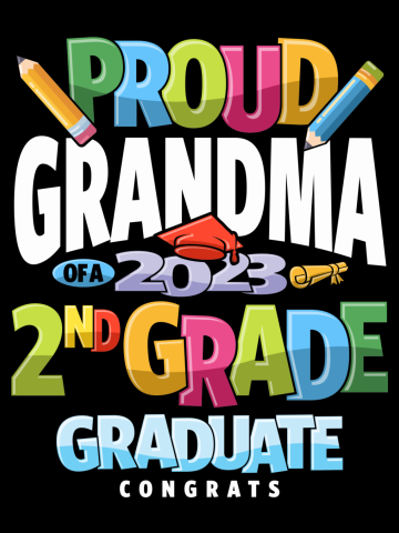Proud Grandma of a 2nd Grade Graduation Class of 2023
