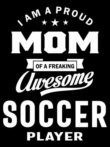 Proud Mom Of An Awesome Soccer Player | Mom and Grandma Gift