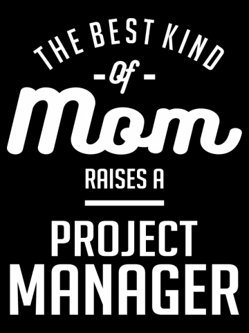 Proud Mom Of an Awesome Project Manager | Mother Gift