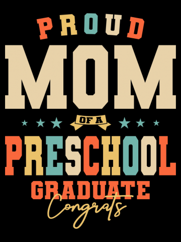 Proud Mom of a Preschool Graduate Graduation Class of 2022