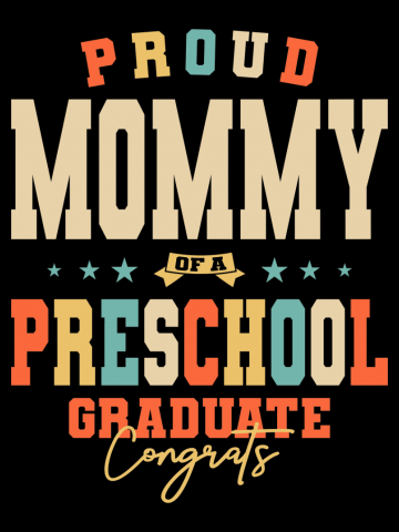 Proud Mommy of a Preschool Graduate Graduation Class of 2022