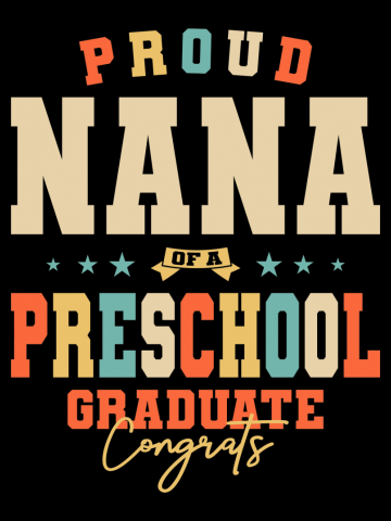 Proud Nana of a Preschool Graduate Graduation Class of 2022