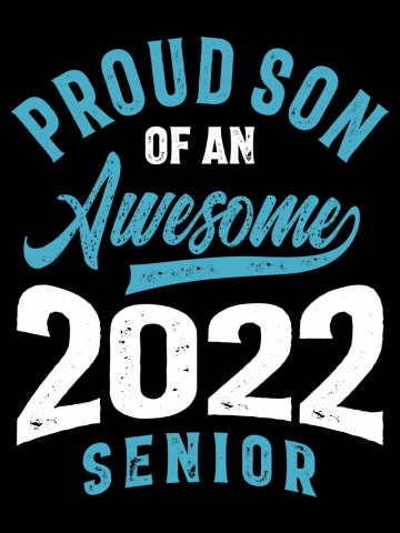 Proud Son Of An Awesome 2022 Senior Graduation