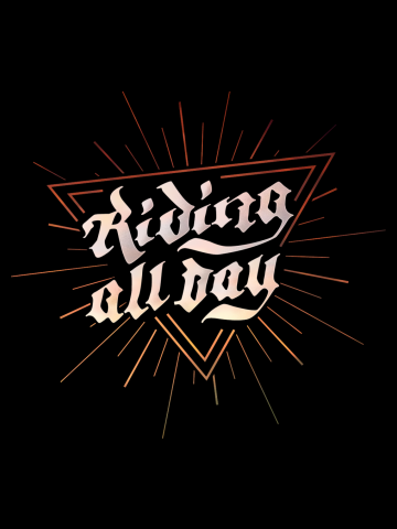 Riding all Day