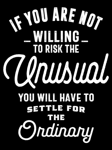 Risk The Unusual - Motivational Gift