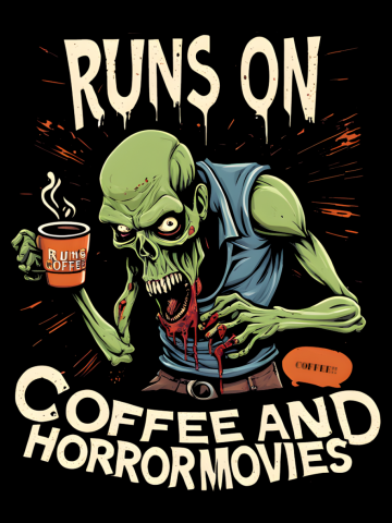 Runs on Coffee and Horror Movies