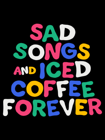 Sad Songs and Iced Coffee Forever (2023, Colorful)