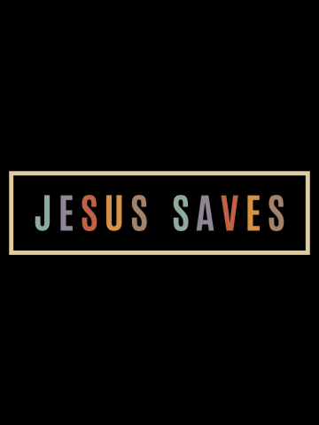 Savior's Message - Jesus Saves Inspirational