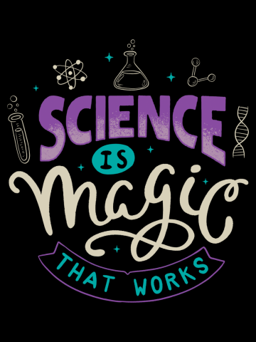 Science is Magic That Works