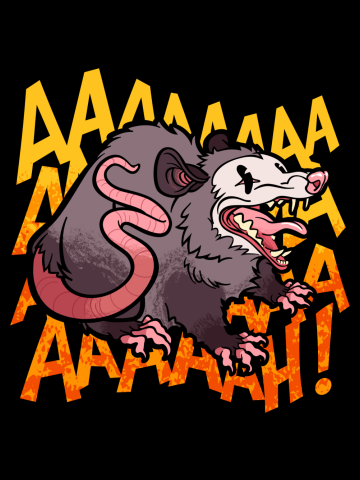 Screaming Possum (or Opossum, if you're fancy)