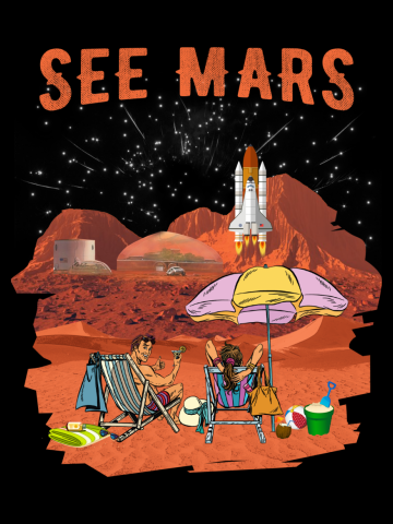 See Mars. Space Adventurer, Space Tourist, Space Holidays.