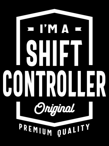 Shift Controller Gift Funny Job Title Profession Birthday Idea
