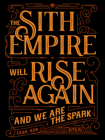 Sith Empire will rise...