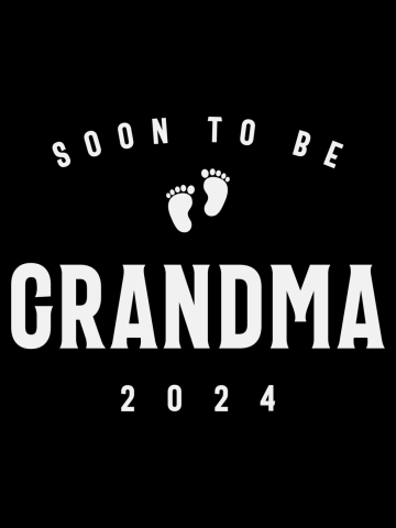Soon to Be Grandma 2024 Promoted to Grandma Est 2024