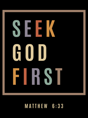 Spiritual Guidance - Seek God First Matthew 6:33
