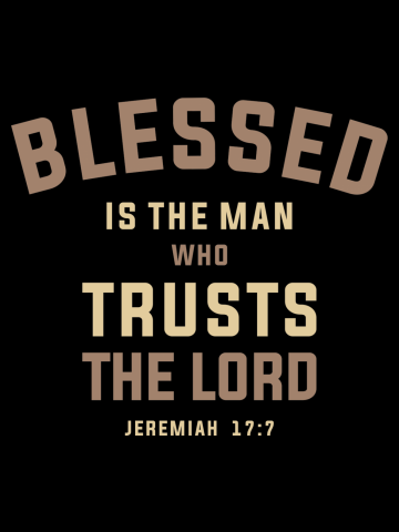 Spiritual Strength - Blessed is The Man - Jeremiah 17:7