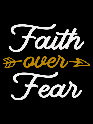 Spiritual Strength Faith Over Fear