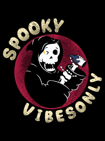 Spooky Vibes Only