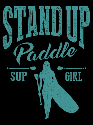 Stand Up Paddle SUP Girl - Extreme Sport Gift