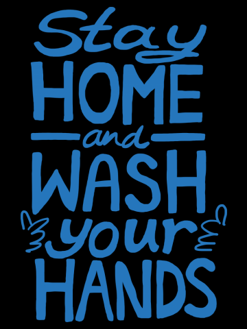 Stay Home and Wash Your Hands
