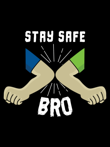 Stay Safe Bro Greeting