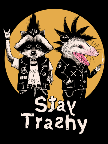 Stay Trashy