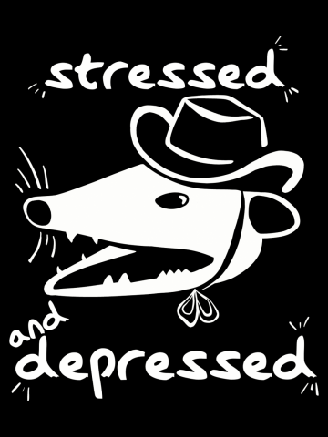Stressed and Depressed