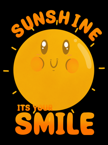 Sunshine its your smile.