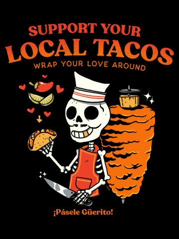Support your local tacos