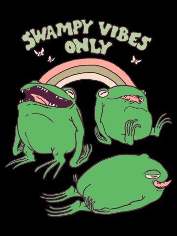 Swampy Vibes Only