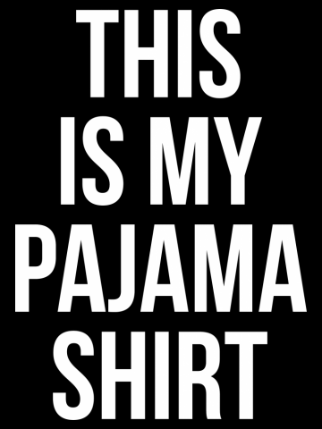 THIS IS MY PAJAMA SHIRT Funny Humor Quote Sleeping YOUTH TEE