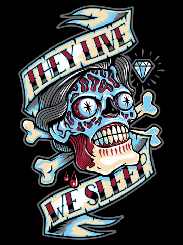They Live...We Sleep