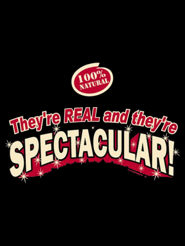 They're REAL & they're SPECTACULAR