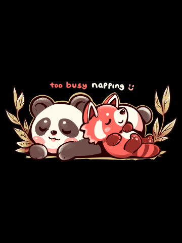 Too Busy Napping