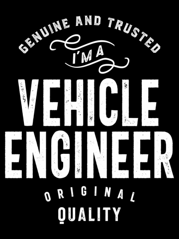 Vehicle Engineer Gift Funny Job Title Profession Birthday Idea
